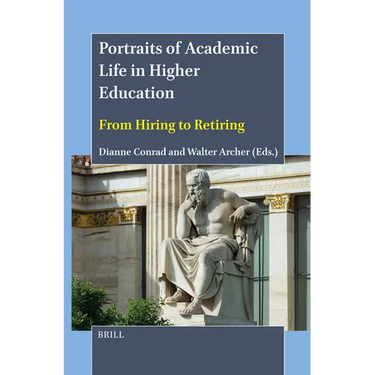 Portraits of Academic Life in Higher Education: From Hiring to Retiring