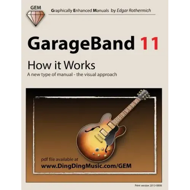 GarageBand 11 - How it Works: A new type of manual - the visual approach