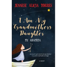 I Am My Grandmother's Daughter