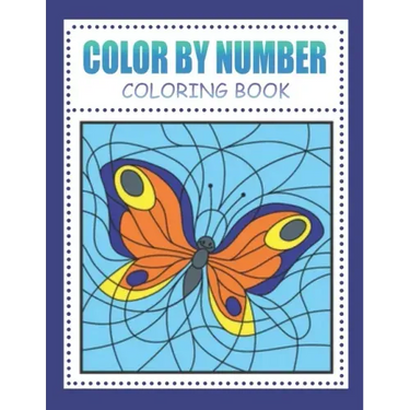 Color By Number Coloring Book: for Kids Ages 4-8