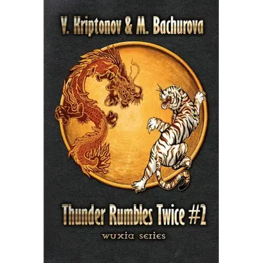 Thunder Rumbles Twice (Wuxia Series Book #2)