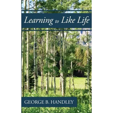 Learning to Like Life: A Tribute to Lowell Bennion
