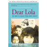 Dear Lola: Or How to Build Your Own Family