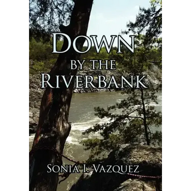 Down by the Riverbank