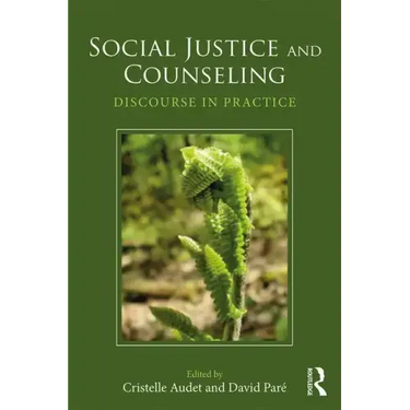 Social Justice and Counseling: Discourse in Practice