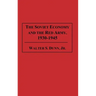 The Soviet Economy and the Red Army, 1930-1945