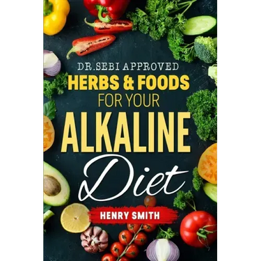 Dr.Sebi Approved Herbs & Foods for Your Alkaline Diet