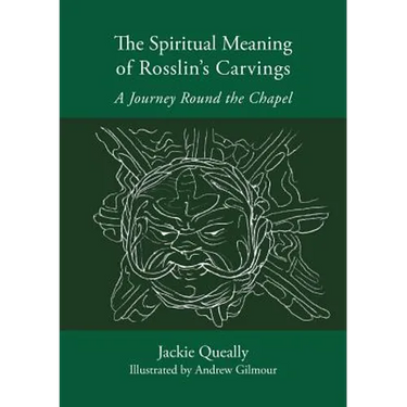 The Spiritual Meaning of Rosslyn's Carvings