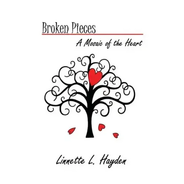 Broken Pieces - A Mosiac of the Heart