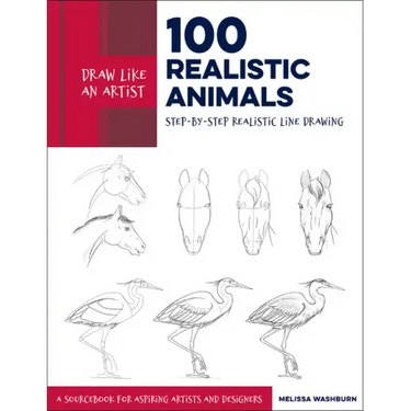 Draw Like an Artist: 100 Realistic Animals: Step-By-Step Realistic Line Drawing **A Sourcebook for Aspiring Artists and Designers