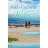 The Path to Cultural Wellness