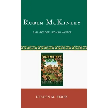 Robin McKinley: Girl Reader, Woman Writer