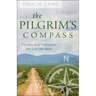 The Pilgrim's Compass: Finding and Following the God We Seek
