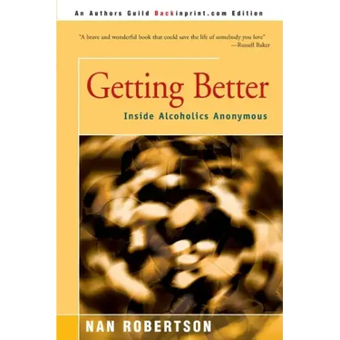Getting Better: Inside Alcoholics Anonymous