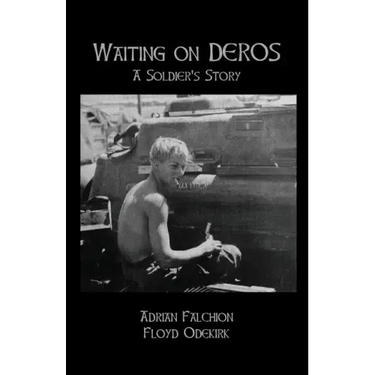 Waiting on DEROS: A Soldier's Story