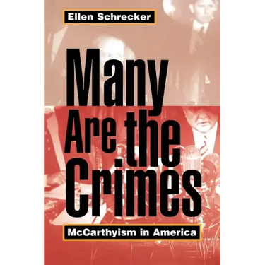 Many Are the Crimes: McCarthyism in America