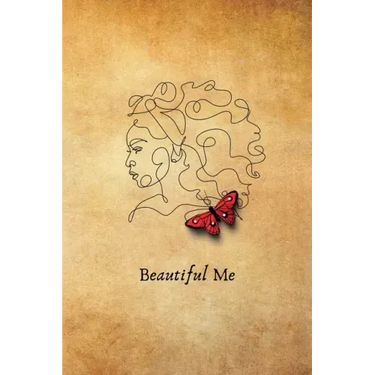 Beautiful Me: Inspirational Journal to Write In