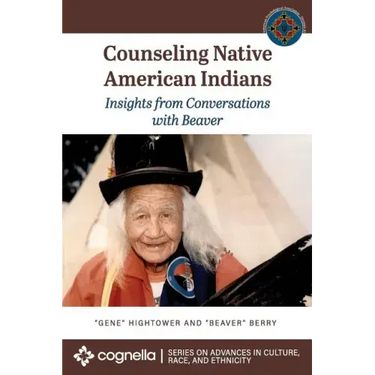 Counseling Native American Indians: Insights from Conversations with Beaver