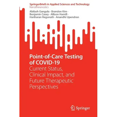 Point-Of-Care Testing of Covid-19: Current Status, Clinical Impact, and Future Therapeutic Perspectives
