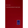 The New Municipal Manual for Upper Canada