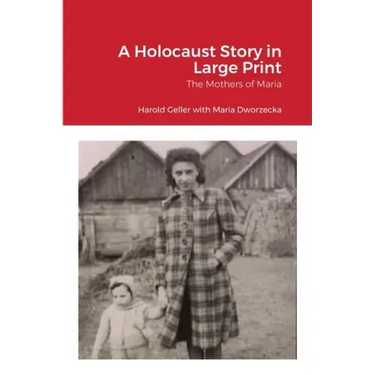 A Holocaust Story in Large Print: The Mothers of Maria