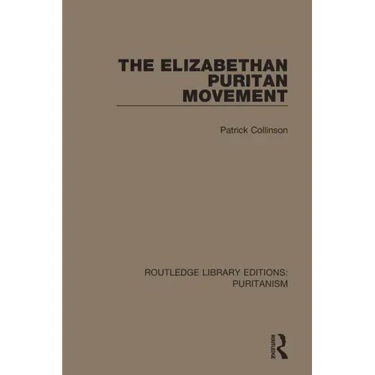 The Elizabethan Puritan Movement