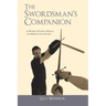 The Swordsman's Companion: A modern training manual for Medieval Longsword