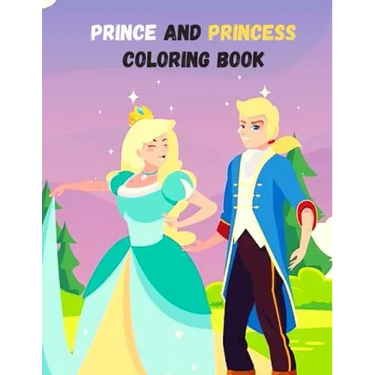 Prince And Princess Coloring Book: A Coloring Book for all ages!