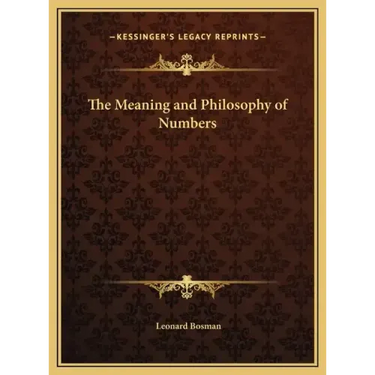 The Meaning and Philosophy of Numbers
