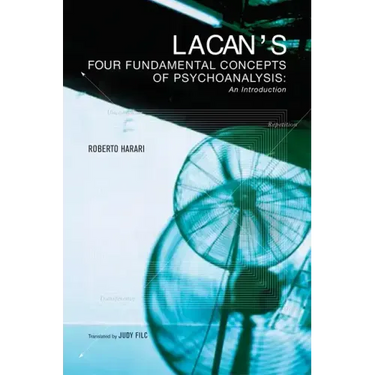 Lacan's Four Fundamental Concepts of Psychoanalysis