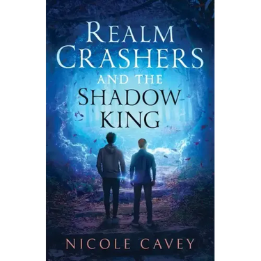Realm Crashers and the Shadow King