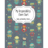 My Responsibility Chore Chart: Daily and Weekly Chores for Children