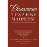 Pararescue 'It's a Fine Madness!': Book I 'Through the Looking Glass'