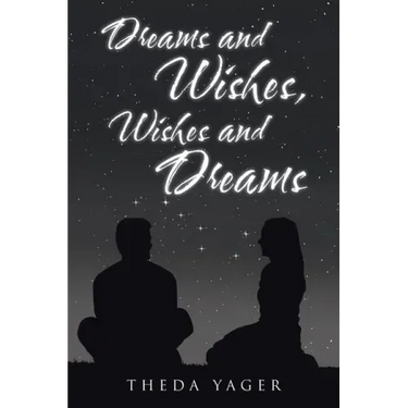 Dreams and Wishes, Wishes and Dreams