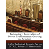 Technology Innovation of Power Transmission Gearing in Aviation