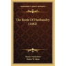 The Book of Husbandry (1882)