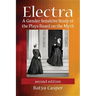 Electra: A Gender Sensitive Study of the Plays Based on the Myth, 2d ed.
