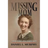Missing Mom: A True Crime, True Family Story