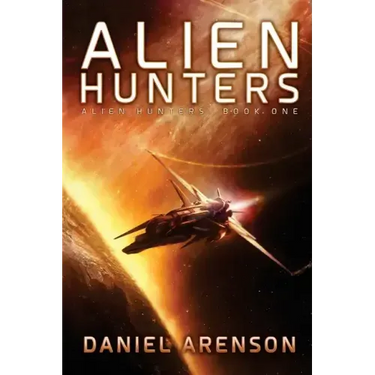 Alien Hunters: Alien Hunters Book 1