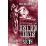 Historic Haunts of the South