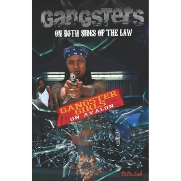 Gangsters On Both Sides of the Law: Gangster Girls On Avalon