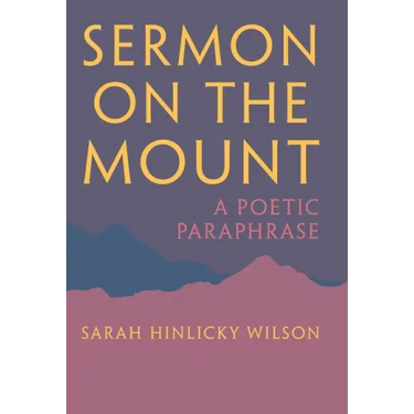 Sermon on the Mount: A Poetic Paraphrase