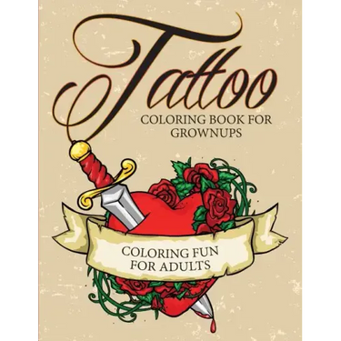 Tattoo Coloring Book For Grownups - Coloring Fun for Adults