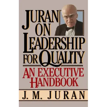 Juran on Leadership for Quality