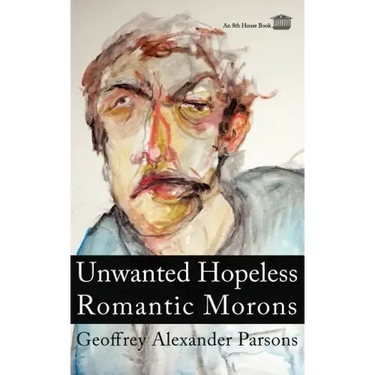 Unwanted Hopeless Romantic Morons