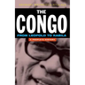 The Congo: From Leopold to Kabila: A People's History