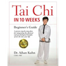 Tai Chi in 10 Weeks: A Beginner's Guide