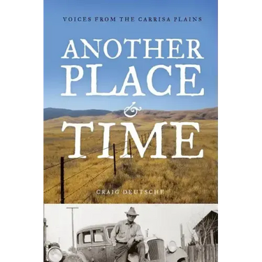 Another Place and Time: Voices from the Carrisa Plains