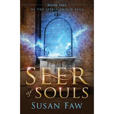 Seer of Souls: (The Spirit Shield Saga Book One)
