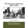 Hydopolis Burials 1860-1869: Vol. III of the Burial Registry of the Church of Avoyelles